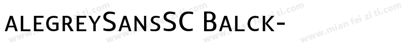 alegreySansSC Balck字体转换